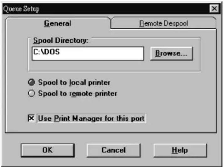 Queue Setup General Remote Despool Spool Directory: C:\DOS Browse... Spool to local printer Spool to remote printer Use Print Manager for this port OK Cancel Help