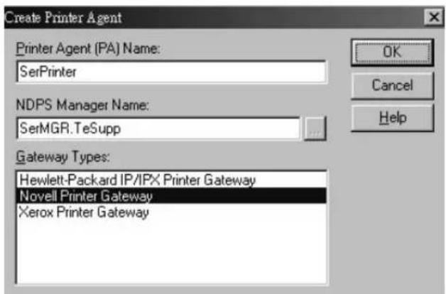 Create Printer Agent Printer Agent (PA) Name: SerPrinter NDPS Manager Name: SerMGR.TeSupp Gateway Types: Hewlett-Packard IP/IPX Printer Gateway Novell Printer Gateway Xerox Printer Gateway
