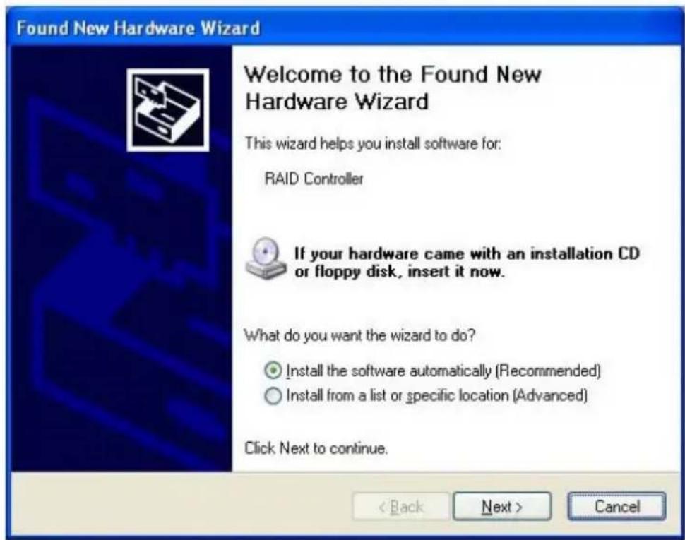 Found New Hardware Wizard Welcome to the Found New Hardware Wizard This wizard helps you install software for: RAID Controller If your hardware came with an installation CD or floppy disk, insert it now. What do you want the wizard to do? Install the software automatically (Recommended) Install from a list or specific location (Advanced) Click Next to continue. < Back Next > Cancel