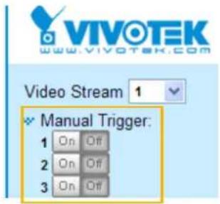 Vivotek FD9389-EHMV - ■ Manual Triggers - 2
