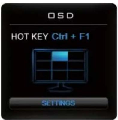 OSD HOT KEY Ctrl + F1 SETTINGS