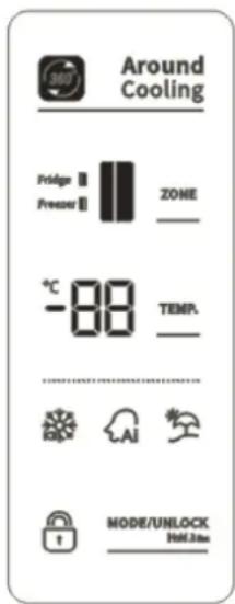 Around Cooling Pridge Freezer ZONE -88 TEMP. NODE/UNLOCK Half.3ms