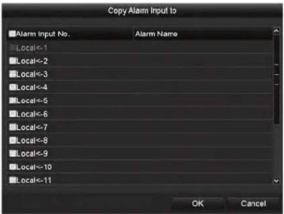Copy Alarm Input to Alarm Input No. Alarm Name Local<-1 Local<-2 Local<-3 Local<-4 Local<-5 Local<-6 Local<-7 Local<-8 Local<-9 Local<-10 Local<-11 OK Cancel
