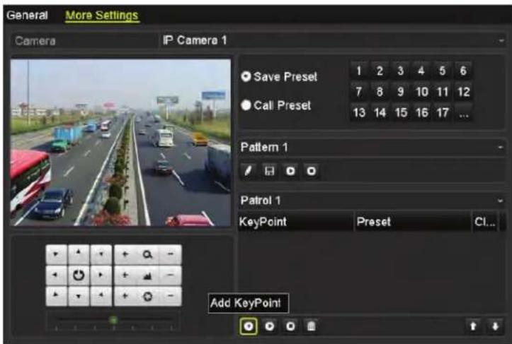 General More Settings Camera IP Camera 1 Save Preset 1 2 3 4 5 6 Call Preset 7 8 9 10 11 12 13 14 15 16 17 ... Pattern 1 Patrol 1 KeyPoint Preset Cl... Add KeyPoint