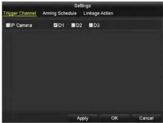 Settings Trigger Channel Aiming Schedule Linkage Action IP Camera D1 D2 D3 Apply OK Cancel