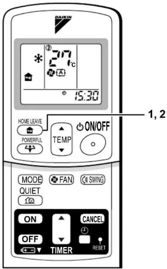 DAIKIN FLXS35GVMA - Press "HOME LEAVE button" again. - 1