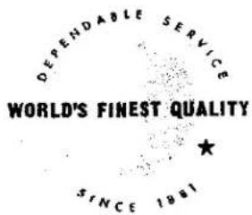 DEPENDABLE SERVICE WORLD'S FINEST QUALITY ★ SINCE 1981