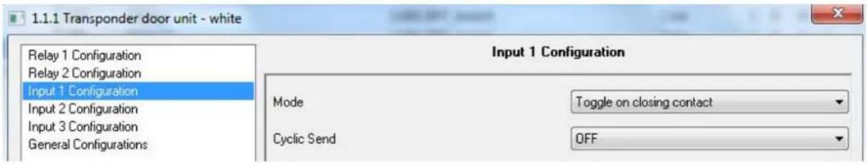 1.1.1 Transponder door unit - white Relay 1 Configuration Relay 2 Configuration Input 1 Configuration Input 2 Configuration Input 3 Configuration General Configurations Input 1 Configuration Mode Toggle on closing contact Cyclic Send OFF