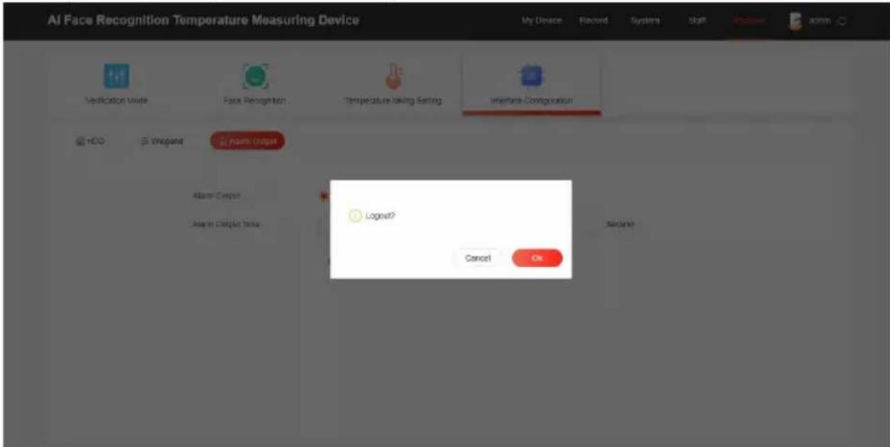 AI Face Recognition Temperature Measuring Device My Device Record System Staff admin Verification Mode Face Recognition Temperature Taking Setting Inference-Configuration HDD Unipart Adapter Request Alarm Output Adams Output Time Logout? Cancel OK
