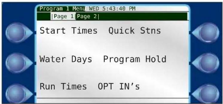 Program 1 Menu WED 5:43:40 PM |Page 1 |Page 2 | Start Times Quick Stns Water Days Program Hold Run Times OPT IN's