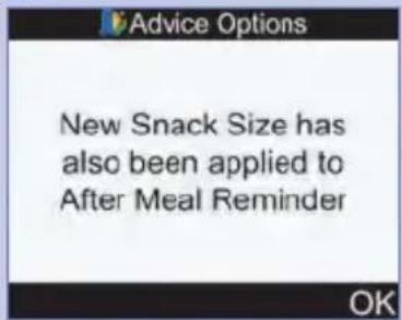 Advice Options New Snack Size has also been applied to After Meal Reminder OK