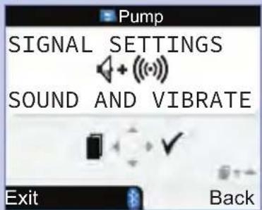 Pump SIGNAL SETTINGS SOUND AND VIBRATE Exit Back