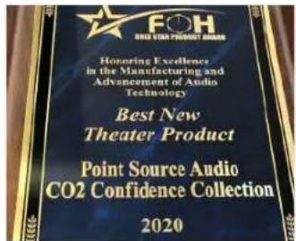 FOH HONORING EXCELENCE in the Manufacturing and Advancement of Audio Technology Best New Theater Product Point Source Audio CO2 Confidence Collection. 2020