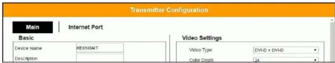 Transmitter Configuration Main Internet Port Basic Video Settings Device Name KE6540AIT Video Type DV1-D + DV1-D Description Color Depth 24