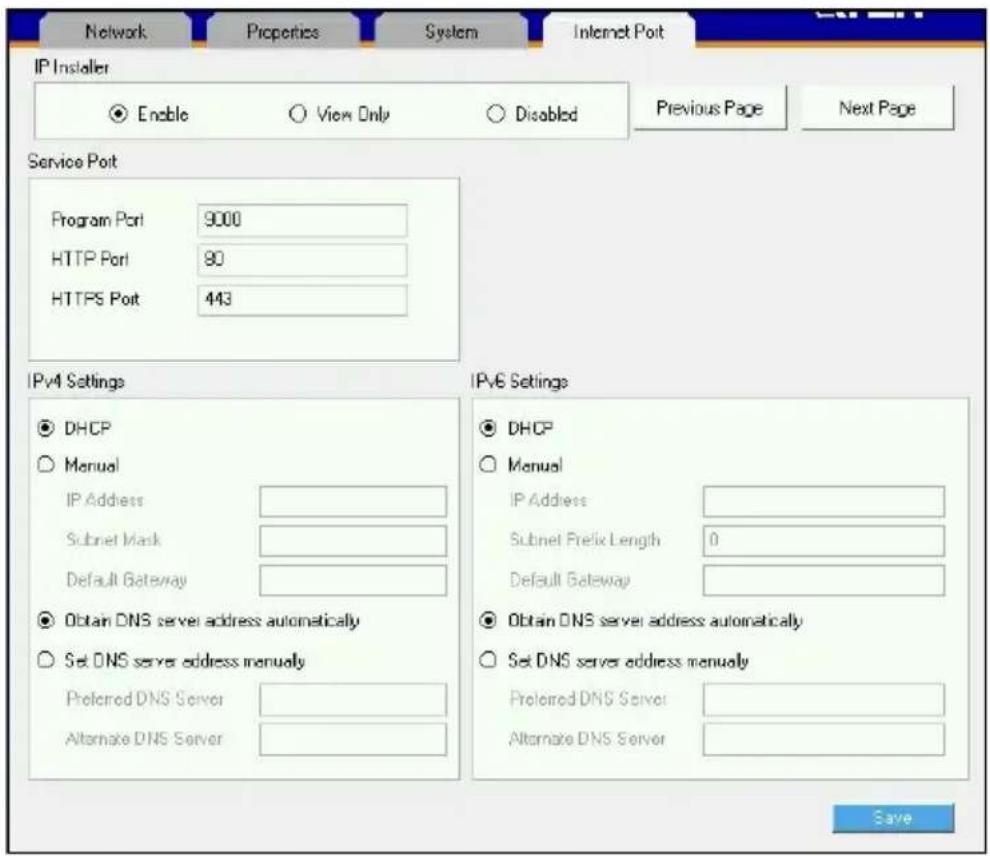 Network Properties System Internet Port IP Installer Enable View Only Disabled Previous Page Next Page Service Port Program Port 9000 HTTP Port 80 HTTPS Port 443 IPv4 Settings DHCP Manual IP Address Subnet Mask Default Gateway Obtain DNS server address automatically Set DNS server address manually P…