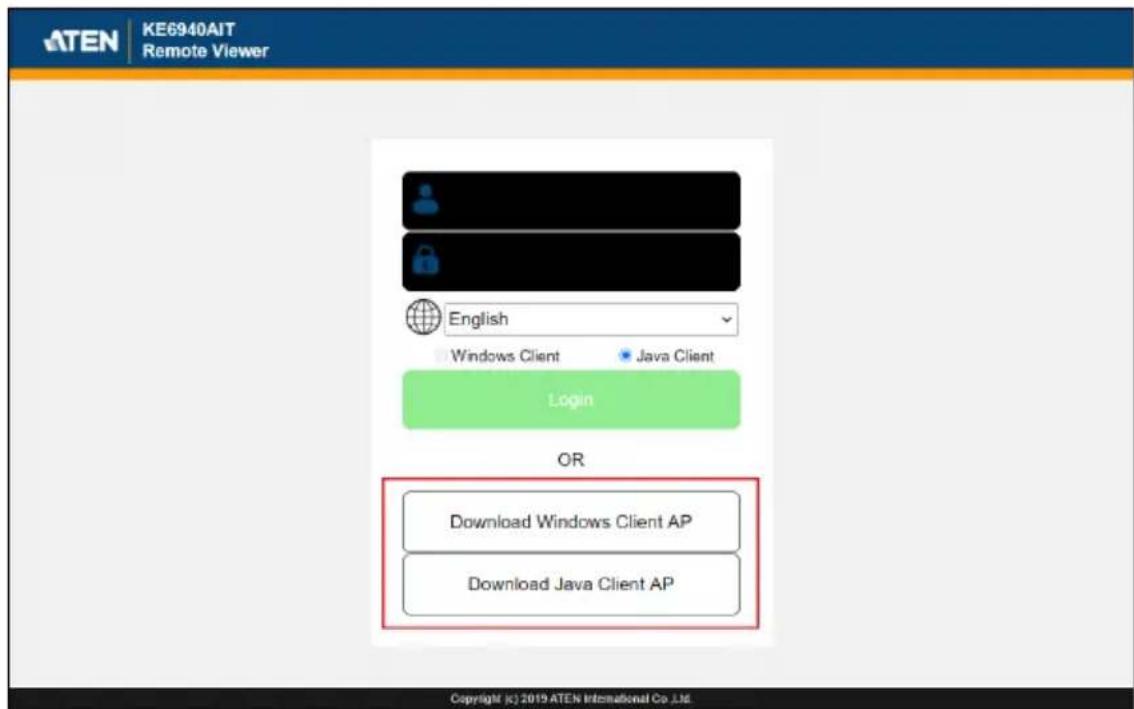 KE6940AIT Remote Viewer English Windows Client Java Client Login OR Download Windows Client AP Download Java Client AP Copyright (c) 2019 ATEN International Co.,LTD.