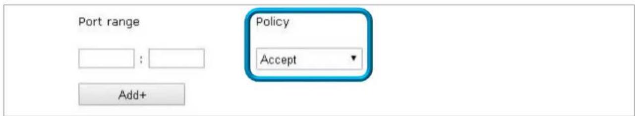 Port range Policy Accept Add+