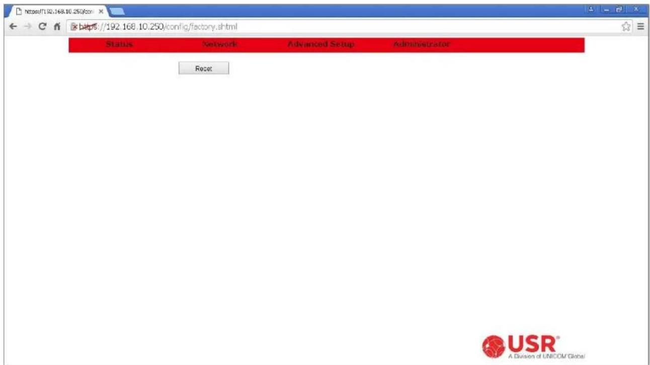 https://192.168.10.250/config/factory.shtml Status Network Advanced Setup Administrator Reset USR® A Division of UNICOM Global