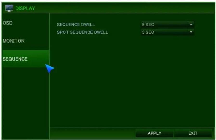 DISPLAY OSD MONITOR SEQUENCE SEQUENCE DWELL 5 SEC SPOT SEQUENCE DWELL 5 SEC APPLY EXIT
