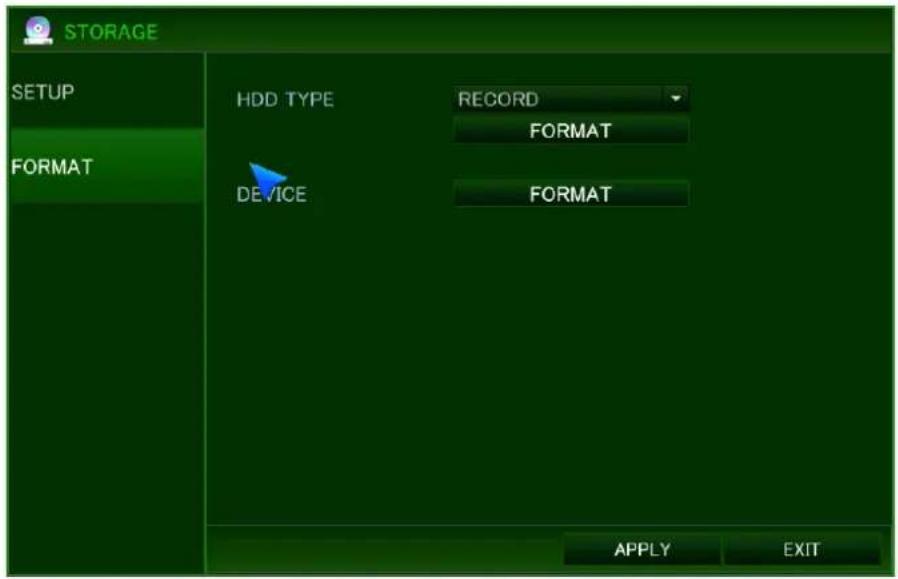 STORAGE SETUP FORMAT HDD TYPE RECORD FORMAT DEVICE FORMAT APPLY EXIT