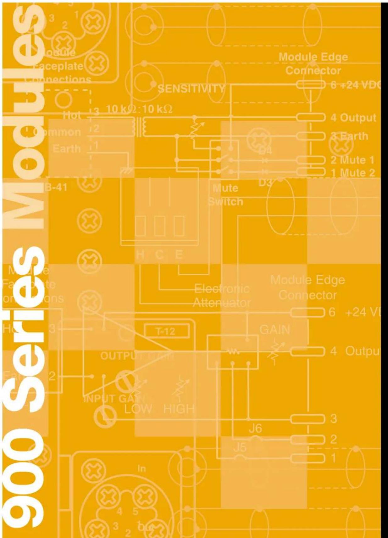 900 Series Modules Module Faceplate Connections Sensitivity Hot 13 10 kΩ:10 kΩ Common 12 Earth 1 B-41 Mute Switch Electronic Attenuator Module Edge Connector 6 +24 VD6 4 Output 3 Earth 2 Mute 1 1 Mute 2 T-12 OUTPUT HIGH GAIN 4 Output INPUT GAIN LOW HIGH J6 J5 3 2 1 In 4 5 3 2