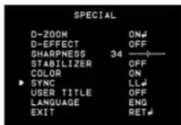 SPECIAL D-ZOOM ON# D-EFFECT OFF SHARPNESS 34 ----+ STABILIZER OFF COLOR ON SYNC LL# USER TITLE OFF LANGUAGE ENG EXIT RET