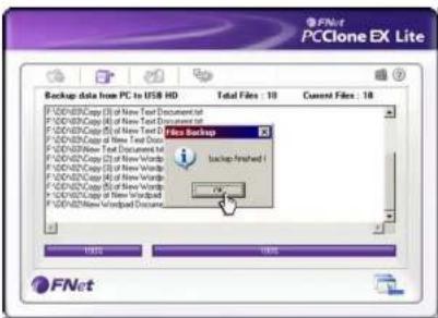 FNet PCClone DX Lite Backup data from PC to USB HD Total Files : 10 Current Files : 10 F:\CD/EBN\Copy (B) of New Text Document.txt F:\CD/EBN\Copy (B) of New Text Document.txt F:\CD/EBN\Copy (B) of New Text D F:\CD/EBN\Copy of New Text Doc F:\CD/EBN\New Text Document.txt F:\CD/EBN\Copy (B) of New Wor…