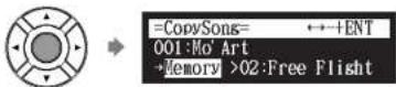 YAMAHA DC5XE3 - Select "CopySong" in the song function menu, then press [ENTER]. - 2