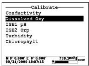 Calibrate Conductivity Dissolved Oxy ISE1 pH ISE2 Orp Turbidity Chlorophyll N 0° 0.000' E 0° 0.000' 05/31/2000 15:57:13 739.1mmHg