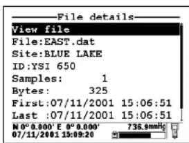 File details View file File:EAST.dat Site:BLUE LAKE ID:YSI 650 Samples: 1 Bytes: 325 First:07/11/2001 15:06:51 Last :07/11/2001 15:06:51 N°0.000' E 0°0.000' 07/11/2001 15:09:20 738.5mmHg