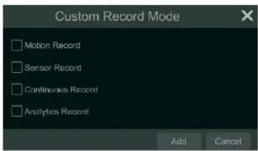 Custom Record Mode Motion Record Sensor Record Continuous Record Analytics Record Add Cancel