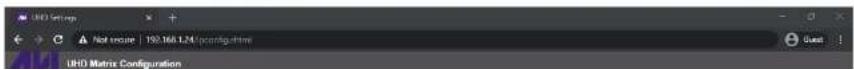 UHD Settings Not secure | 192.164 L2M/point highway UHD Matrix Configuration