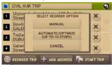 CIVIL WAR TRIP Ulyssa Street Dowli GALEN Trolle DUBL Galen Street SELECT REORDER OPTION MANUAL AUTOMATIC/OPTIMIZE (UP TO 10 STOPS) CANCEL REORDER TRIP + ADD ADDRESS START TRIP