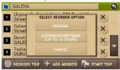 GALENA 1 Ulysse Street 2 Galen Street 3 Dowdi GALEN 4 Trolle DUBU SELECT REORDER OPTION MANUAL AUTOMATIC/OPTIMIZE (UP TO 10 STOPS) CANCEL REORDER TRIP + ADD ADDRESS START TRIP
