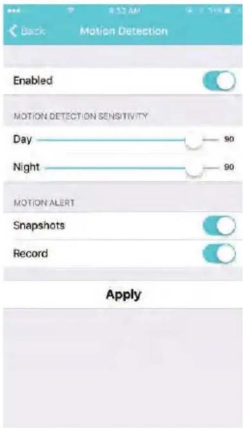 Back Motion Detection Enabled MOTION DETECTION SENSITIVITY Day —— 90 Night —— 90 MOTION ALERT Snapshots —— Record —— Apply