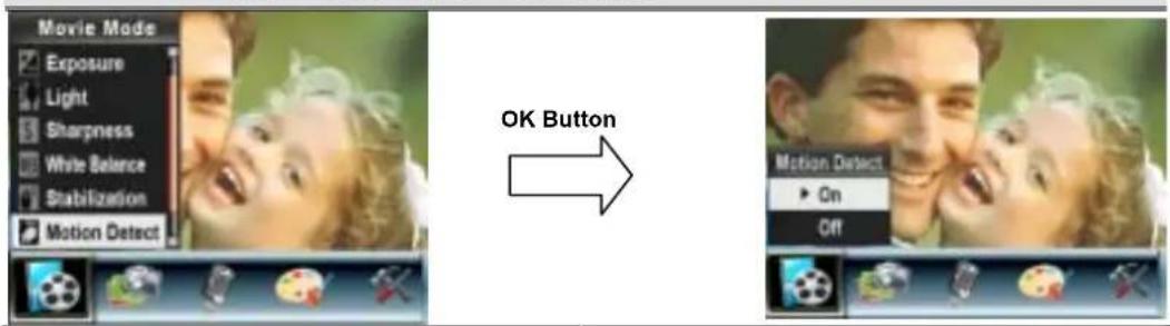 Movie Mode Exposure Light Sharpness White Balance Stabilization Motion Detect OK Button Motion Detect On Off