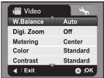 Video W.Balance Auto Digi. Zoom Off Metering Center Color Standard Contrast Standard : Exit OK
