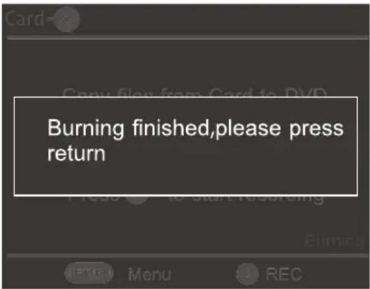Burning finished,please press return