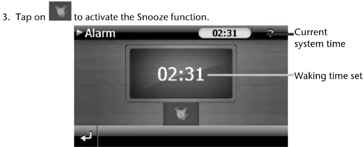 3. Tap on to activate the Snooze function. Alarm 02:31 Current system time 02:31 Waking time set