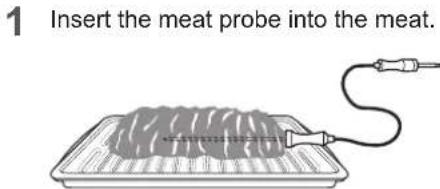 LG LSSG3020BD - Setting the Meat Probe Function (example for Roast 375 °F with probe temp. 160 °F) - 1