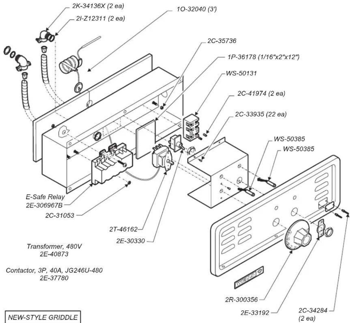 2K-34136X (2 ea) 2I-Z12311 (2 ea) 1O-32040 (3') 2C-35736 1P-36178 (1/16"x2"x12") WS-50131 2C-41974 (2 ea) 2C-33935 (22 ea) WS-50385 WS-50385 E-Safe Relay 2E-306967B 2C-31053 2T-46162 2E-30330 Transformer, 480V 2E-40873 Contactor, 3P, 40A, JG246U-480 2E-37780 NEW-STYLE GRIDDLE 2R-300356 2E-33192 2C-34284 (2 ea)