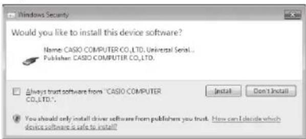 Would you like to install this device software? Name: CASIO COMPUTER CO.,LTD. Universal Serial... Publisher: CASIO COMPUTER CO.,LTD. Always trust software from "CASIO COMPUTER CO.,LTD.". You should only install driver software from publishers you trust. How can I decide which device software is safe to install!