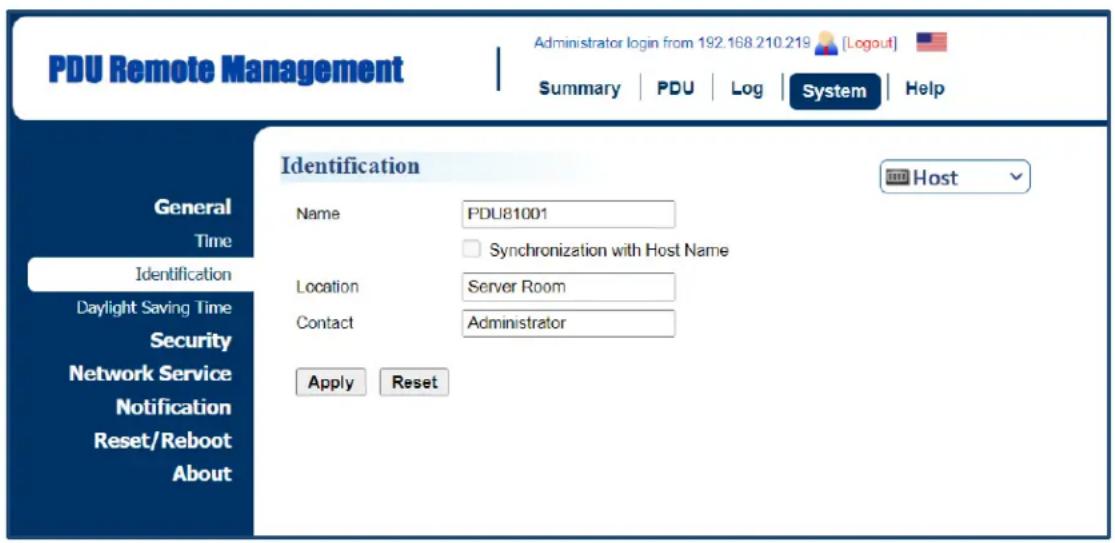 PDU Remote Management Administrator login from 192.168.210.219 [Logout] Summary | PDU | Log | System | Help Identification General Time Identification Daylight Saving Time Security Network Service Notification Reset/Reboot About Name PDU81001 Synchronization with Host Name Location Server Room Contact Administrator Apply Reset