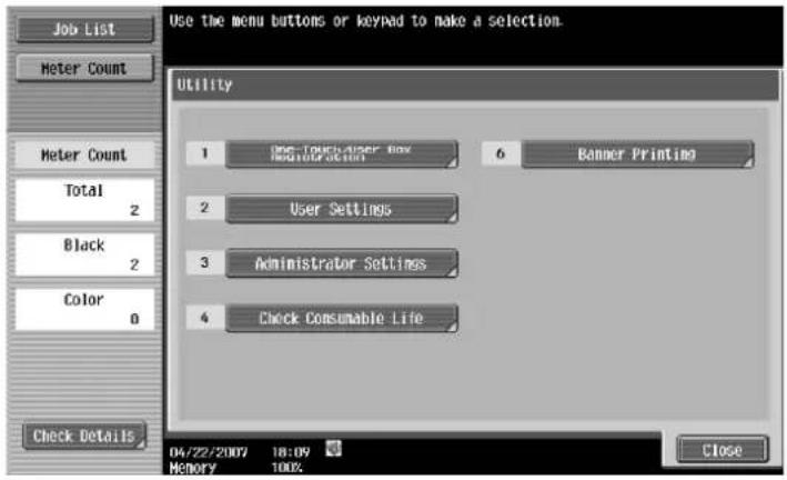 Use the menu buttons or keypad to make a selection. Utility 1 Use Touch User Box 2 User Settings 3 Administrator Settings 4 Check Consumable Life 04/22/2007 18:09 HMemory 100% Close