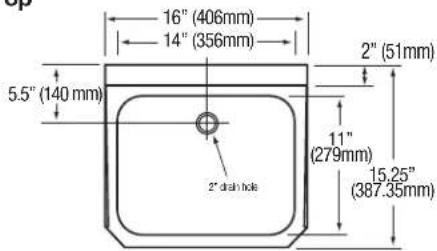 16" (406mm) 14" (356mm) 5.5" (140 mm) 2" (51mm) 11" (279mm) 15.25" (387.35mm) 2" drain hole