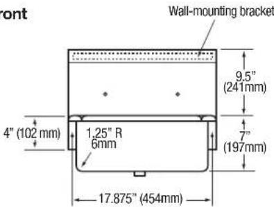 Front Wall-mounting bracket 9.5" (241mm) 4" (102 mm) 1.25" R 6mm 7" (197mm) 17.875" (454mm)