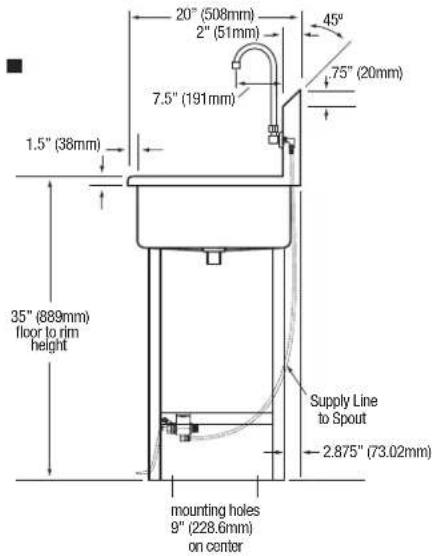 20" (508mm) 2" (51mm) 45° 7.5" (191mm) 75" (20mm) 1.5" (38mm) 35" (889mm) floor to rim height Supply Line to Spout 2.875" (73.02mm) mounting holes 9" (228.6mm) on center