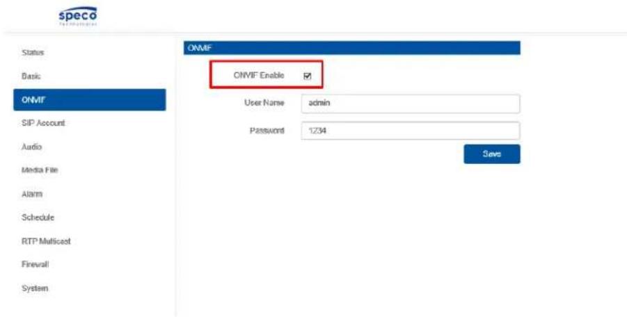 speco Technology Status Basic ONVIF SIP Account Audio Media File Alarm Schedule RTP Multicest Firewall System ONVIF ONVIF Enable ✓ User Name admin Password 1234 Save
