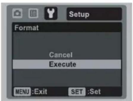 Setup Format Cancel Execute MENU :Exit SET :Set