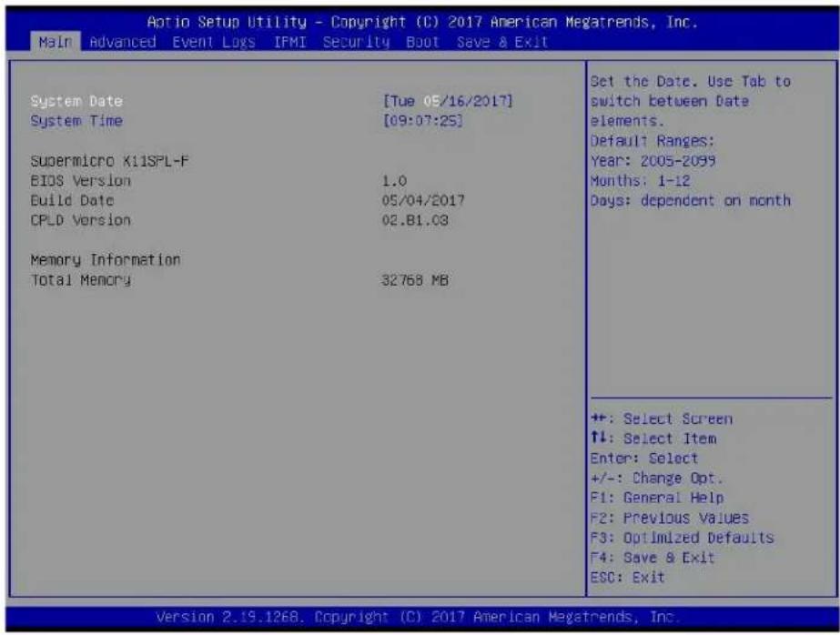 Aptio Setup Utility - Copyright (C) 2017 American Megatrends, Inc. Main Advanced Event Logs IPMI Security Boot Save & Exit System Date [Tue 05/16/2017] System Time [09:07:25] Supermicro K11SPL-F BIOS Version 1.0 Build Date 05/04/2017 CPLD Version 02.B1.03 Memory Information Total Memory 32768 MB Set…